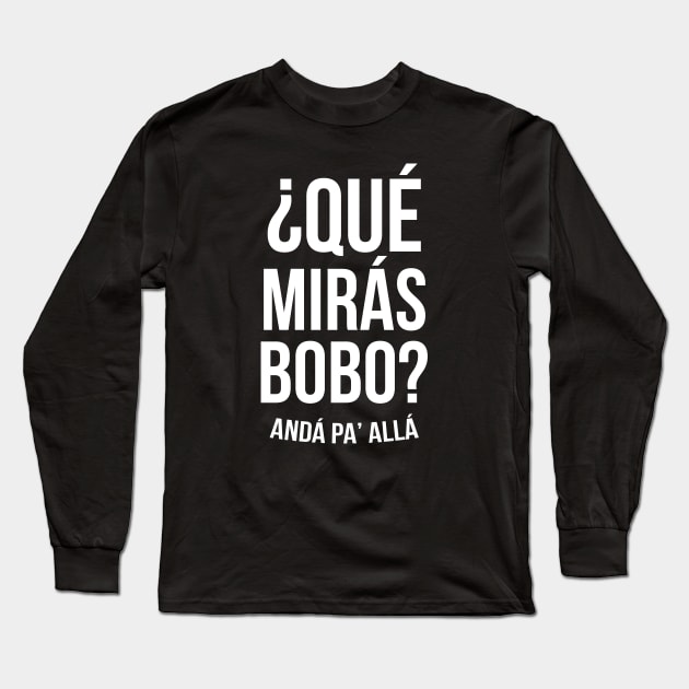 Qué Miras Bobo ? Andá Pa' Allá, Messi meme Argentina fútbol Soccer Qatar 2022, Funny Argentinian Soccer Argentinian Flag Soccer Team 2022 Long Sleeve T-Shirt by Printofi.com